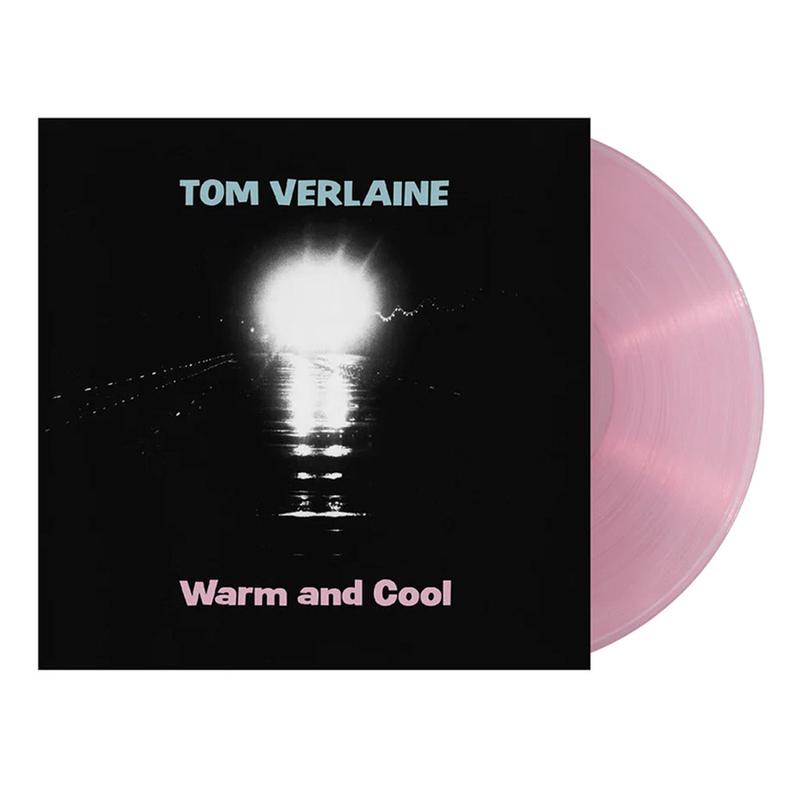 TOM VERLAINE - Warm And Cool (2024 Reissue) - LP - Pink Vinyl