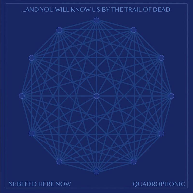 ...AND YOU WILL KNOW US BY THE TRAIL OF DEAD - XI: Bleed Here Now (Quadrophonic) - 2LP - Gatefold 180g Black Vinyl