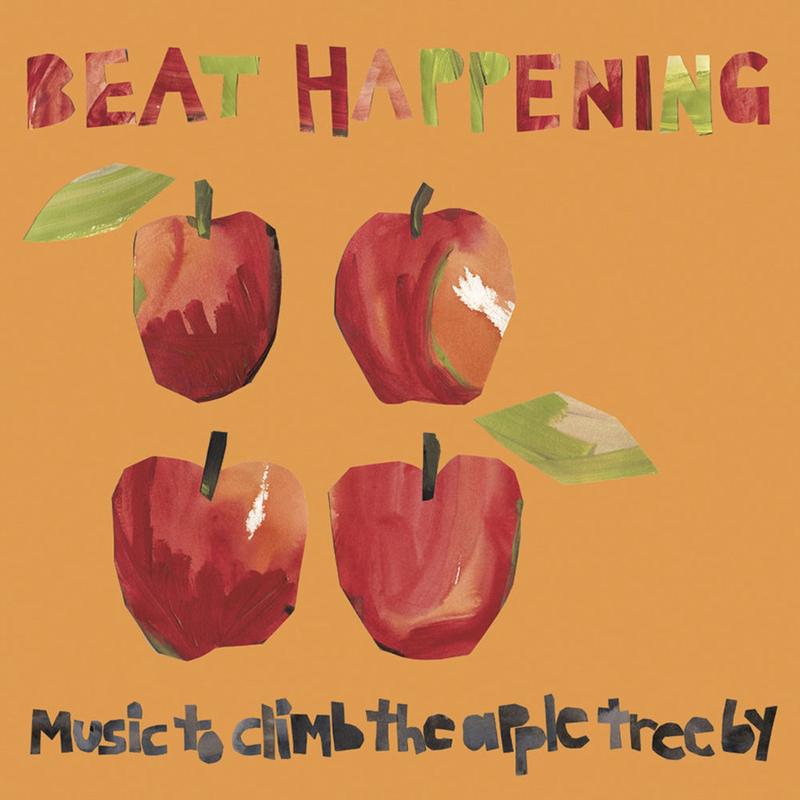 BEAT HAPPENING - Music to Climb the Apple Tree By (2022 Reissue) - LP - Vinyl