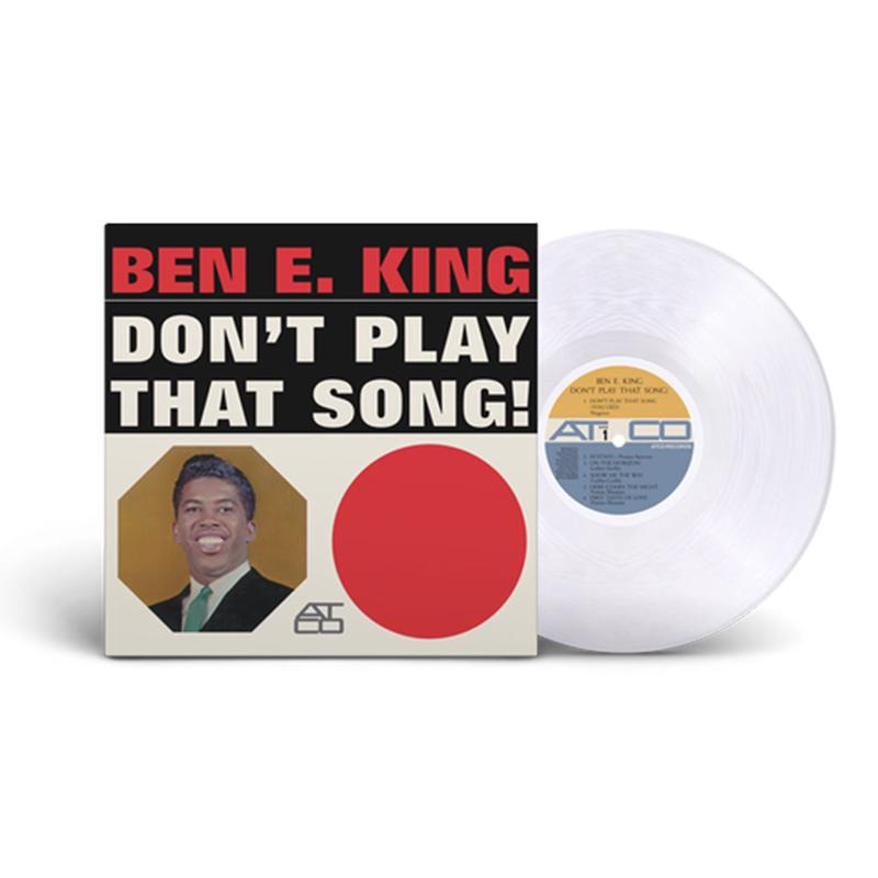 BEN E KING - Dont Play That Song! (Atlantic Records 75th Anniversary Reissue) - LP - Crystal Clear Vinyl