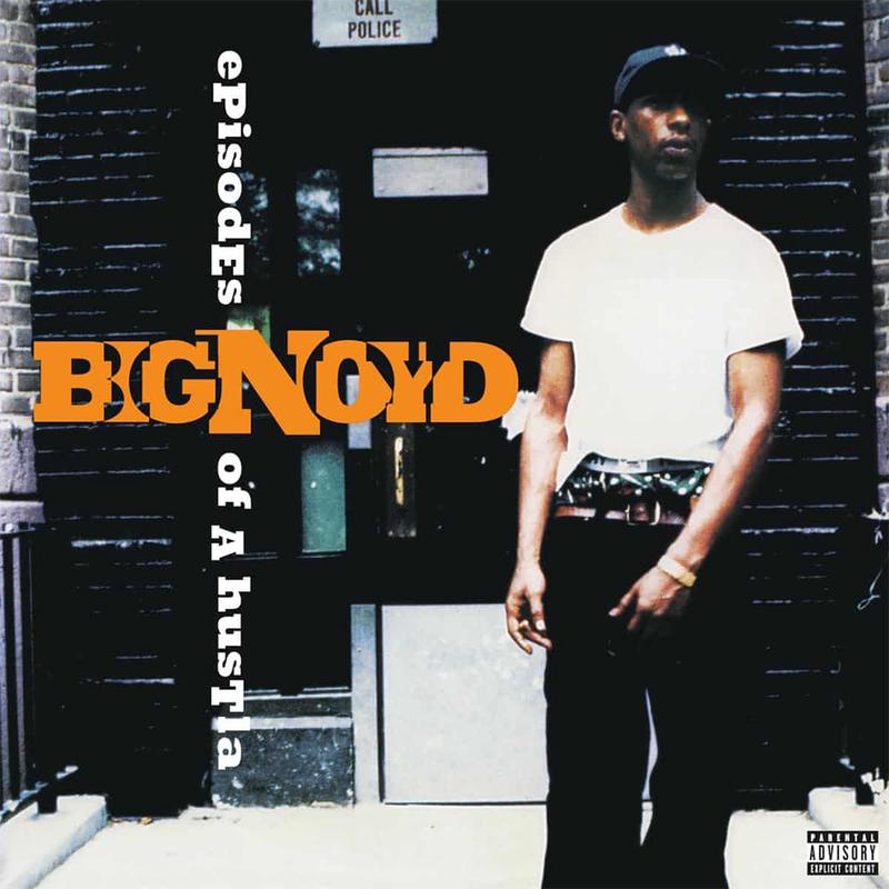 BIG NOYD - Episodes Of A Hustla (2024 Reissue with Bonus Tracks) - LP - Vinyl