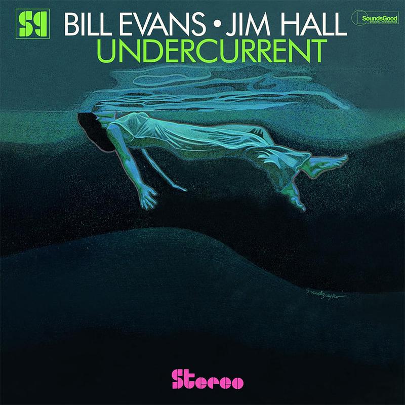 BILL EVANS & JIM HALL - Undercurrent (2024 Reissue with 2 Bonus Tracks) - LP - 180g Vinyl