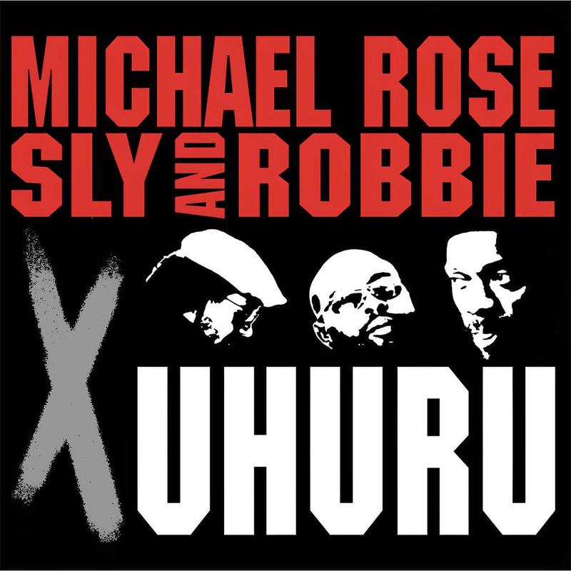 BLACK UHURU X MICHAEL ROSE - X Uhuru - LP - Vinyl