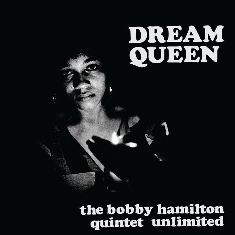 BOBBY HAMILTON QUINTET UNLIMITED - Dream Queen (2023 Repress) - LP - Vinyl
