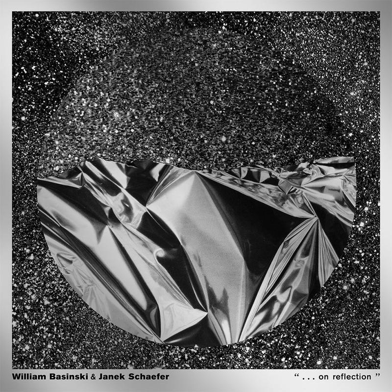 WILLIAM BASINSKI AND JANEK SCHAEFER - . . . on reflection (2023 Repress) - LP - Vinyl