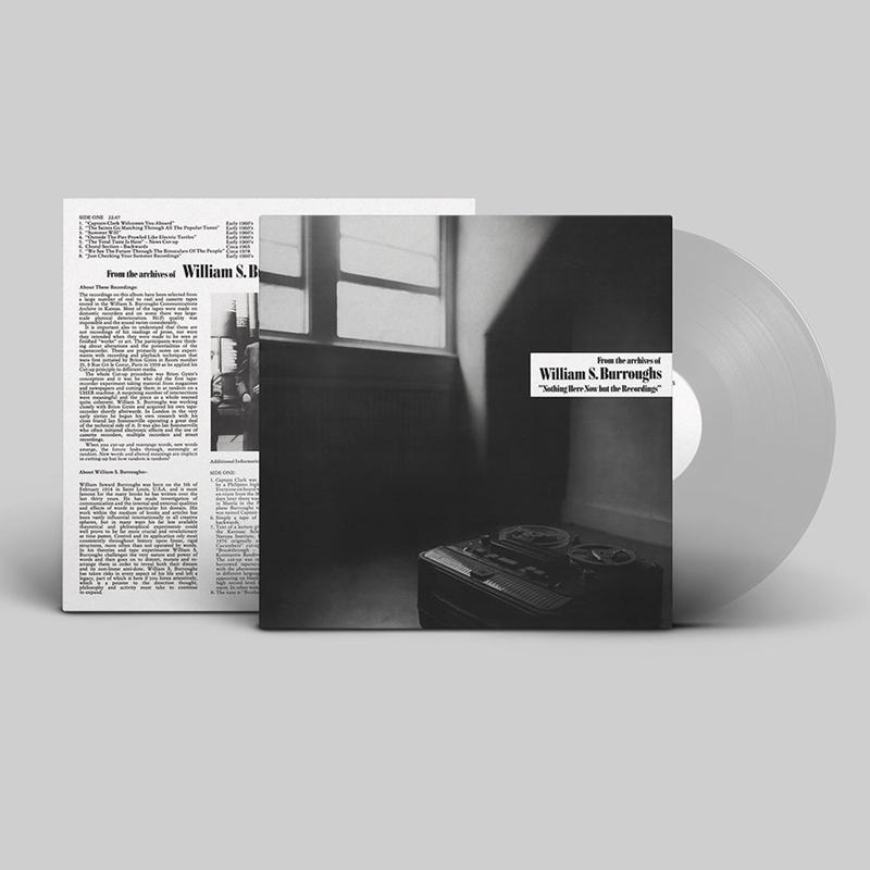 WILLIAM S. BURROUGHS - Nothing Here Now But The Recordings (Remastered w/ Restored Artwork) - LP - Clear Vinyl