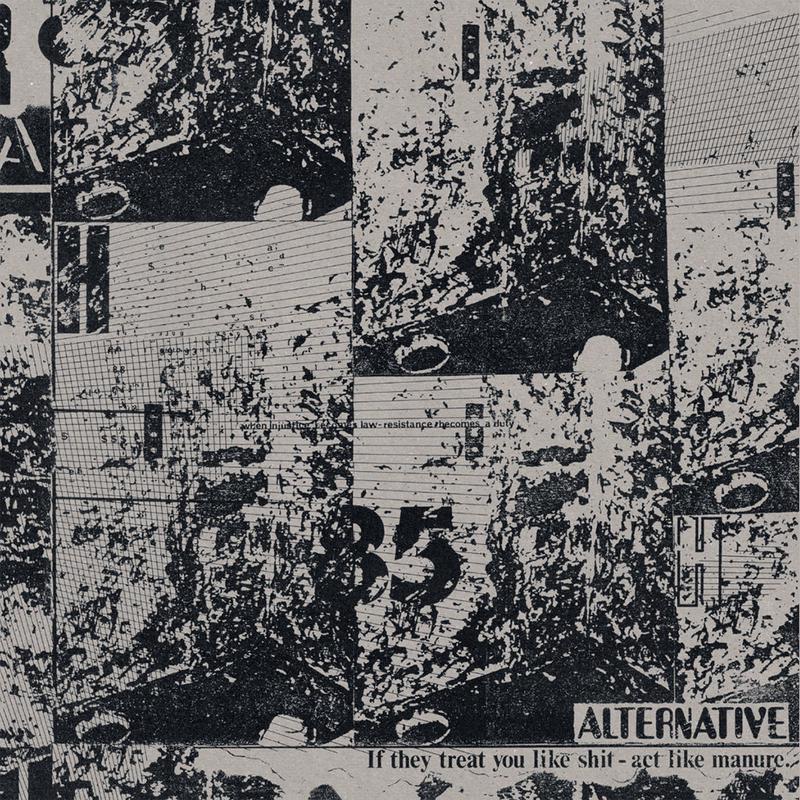 ALTERNATIVE - If They Treat You Like Shit Act Like Manure (2023 Reissue) - LP - Vinyl
