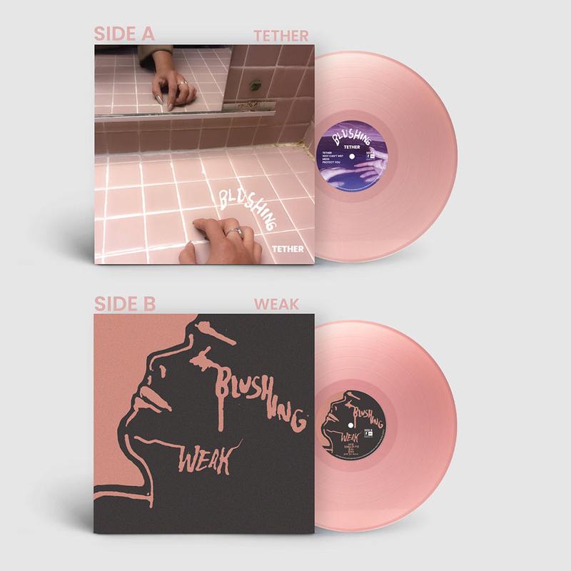 BLUSHING - Tether / Weak - LP - Pink Vinyl
