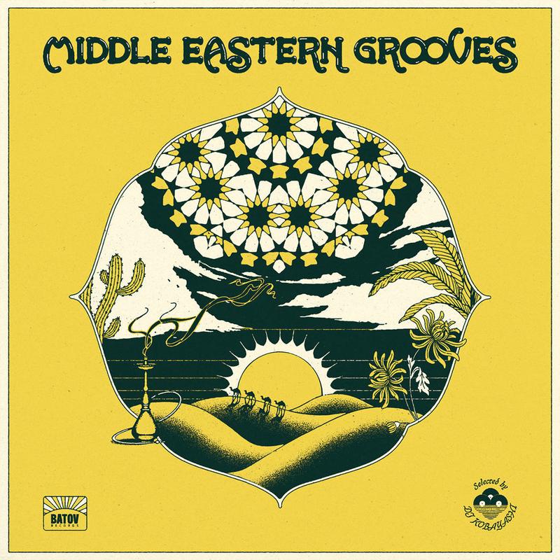 VARIOUS - Middle Eastern Grooves (Selected By DJ Kobayashi) - 2LP - Gatefold Vinyl