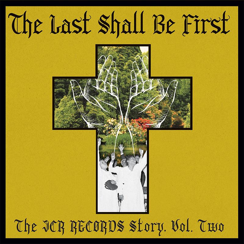 VARIOUS - The Last Shall Be First: The JCR Records Story Volume 2 - LP - Vinyl