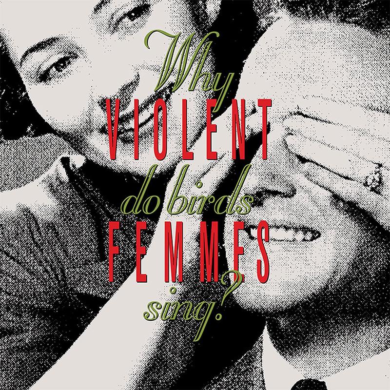 VIOLENT FEMMES - Why Do Birds Sing? - LP - Vinyl