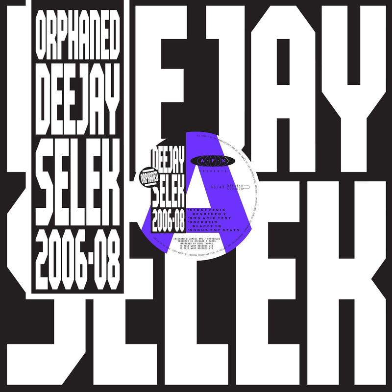 AFX (A.K.A. APHEX TWIN) - Orphaned Deejay Selek 2006 - 2008 - 12" - Vinyl