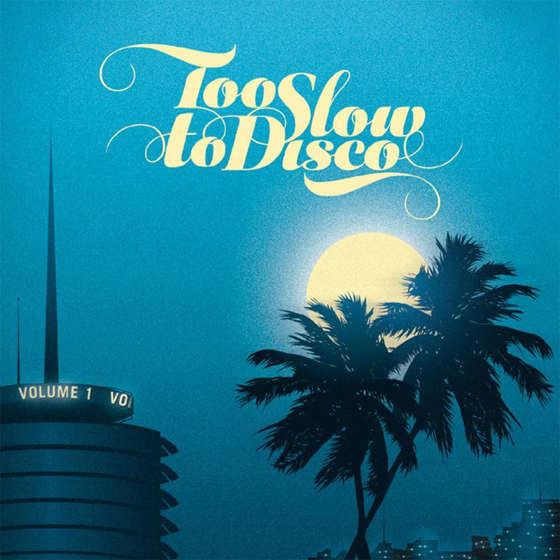 VARIOUS - Too Slow To Disco Volume 1 (Reissue) - 2LP - Gatefold Vinyl