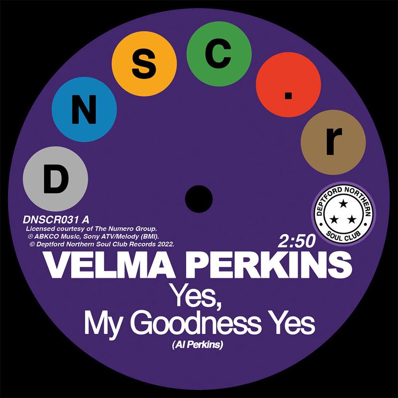 VELMA PERKINS / JOHNSON, HAWKINS, TATUM & DURR - Yes, My Goodness Yes / You Cant Blame Me - 7" - Vinyl
