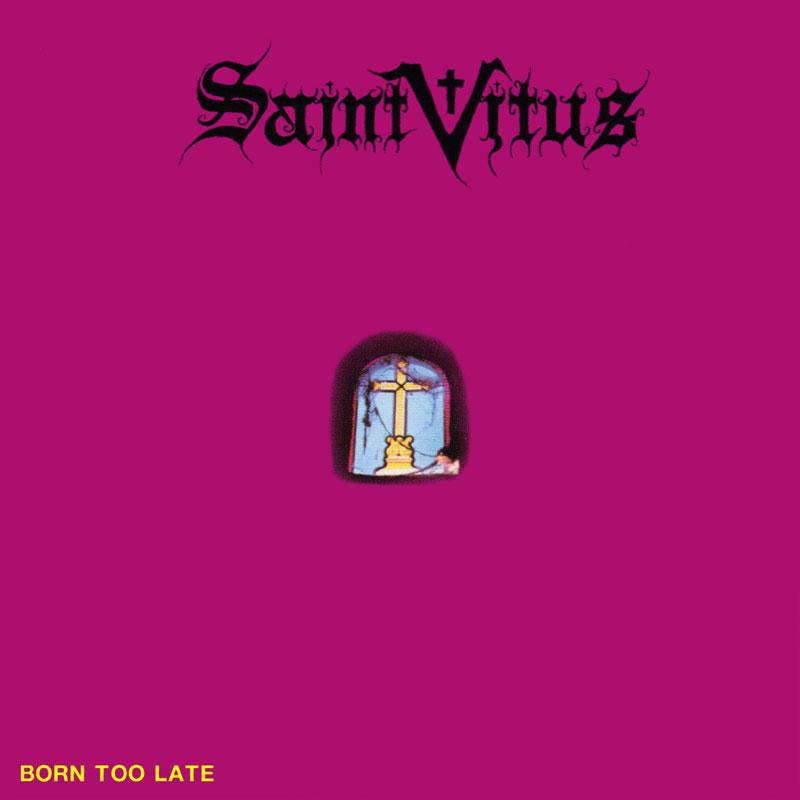 SAINT VITUS - Born Too Late - LP - Vinyl