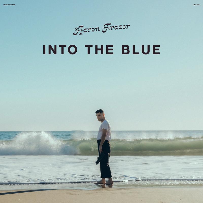 AARON FRAZER - Into The Blue - LP - Black Vinyl