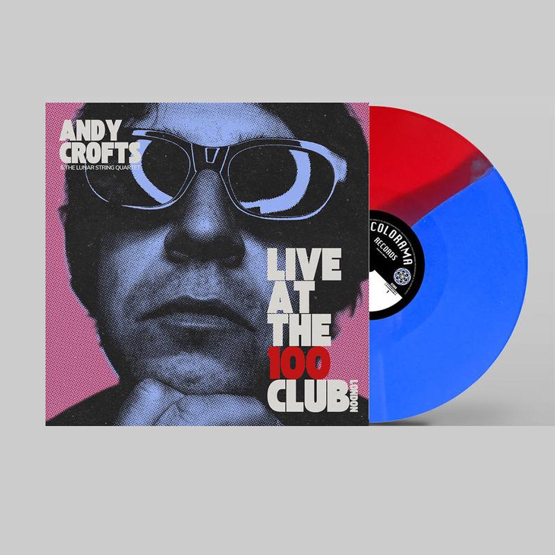 ANDY CROFTS - Live At The 100 Club - LP - 180g Transparent Red and Blue Vinyl