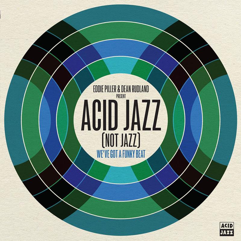 VARIOUS - Eddie Piller & Dean Rudland present Acid Jazz (Not Jazz): We've Got A Funky Beat - LP - Vinyl