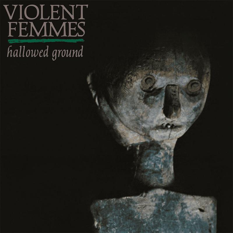 VIOLENT FEMMES - Hallowed Ground (40th Anniversary AAA Edition) - LP - Vinyl