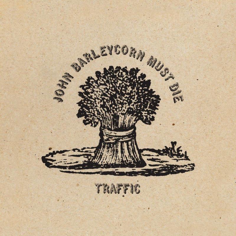 TRAFFIC - John Barleycorn Must Die (2021 Reissue) - LP - 180g Vinyl