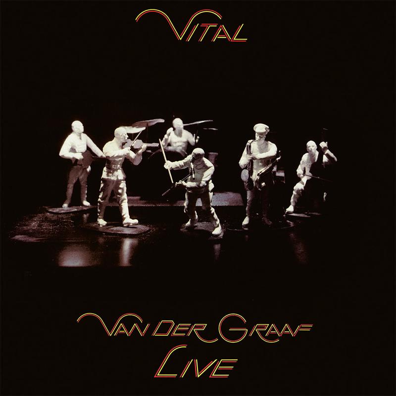 VAN DER GRAAF - Vital Van Der Graaf Live (Remastered) - 2LP - Gatefold Vinyl