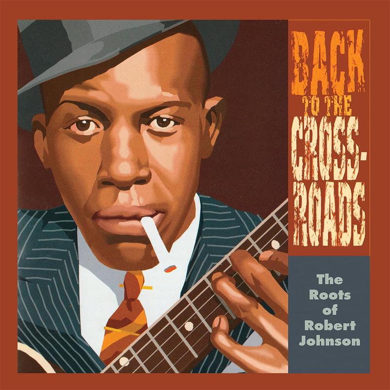 VARIOUS - Back To The Crossroads : The Roots of Robert Johnson - LP - Vinyl