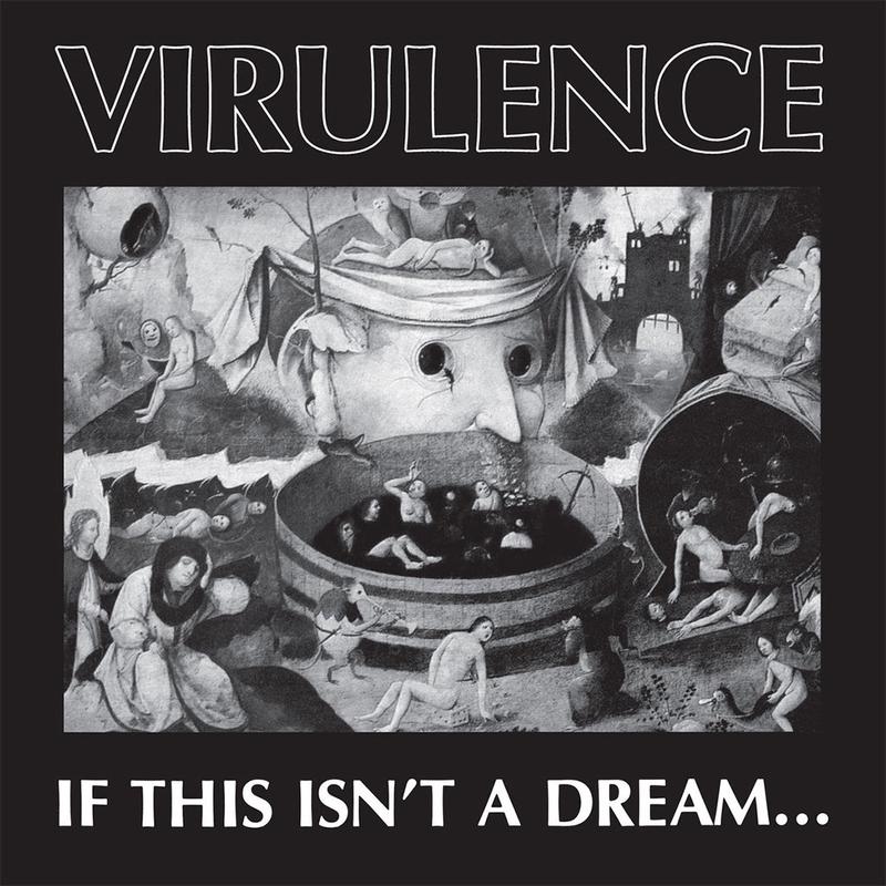 VIRULENCE - If This Isn't A Dream... (2024 Repress) - LP - Vinyl