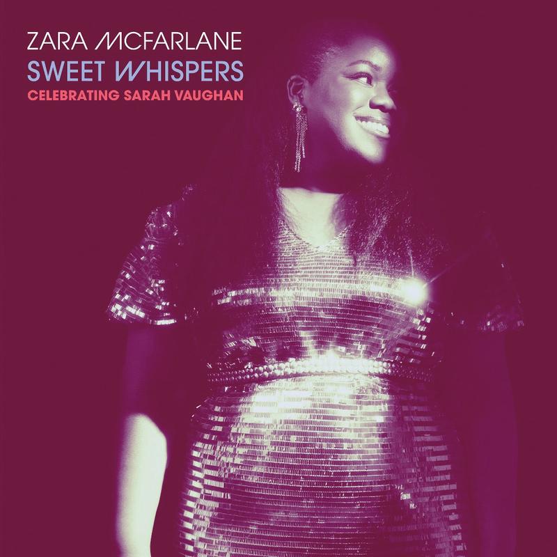 ZARA MCFARLANE - Sweet Whispers: Celebrating Sarah Vaughan - LP - Vinyl