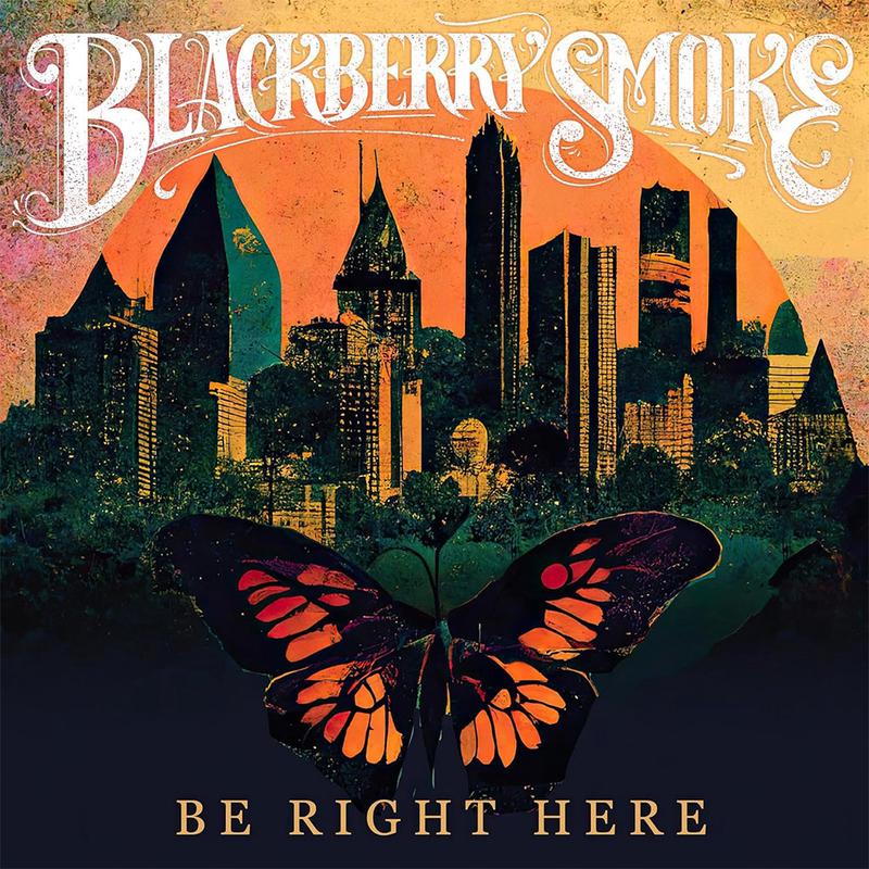 BLACKBERRY SMOKE - Be Right Here - LP - Black Vinyl