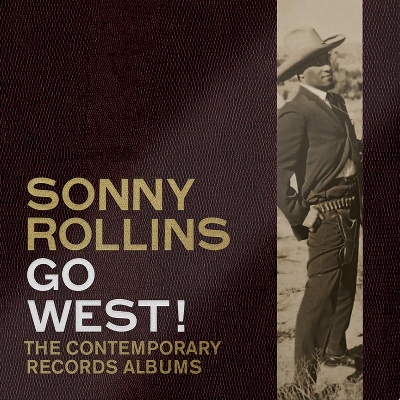 SONNY ROLLINS - Go West!: The Contemporary Records Albums - 3LP - Deluxe 180g Vinyl Box Set